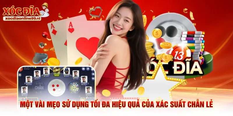 Một vài mẹo sử dụng tối đa hiệu quả của xác suất chẵn lẻ