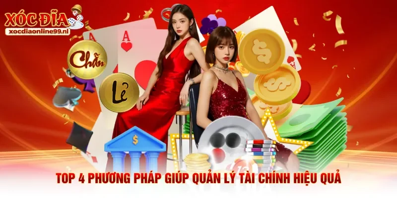 Top 4 phương pháp giúp quản lý tài chính hiệu quả  