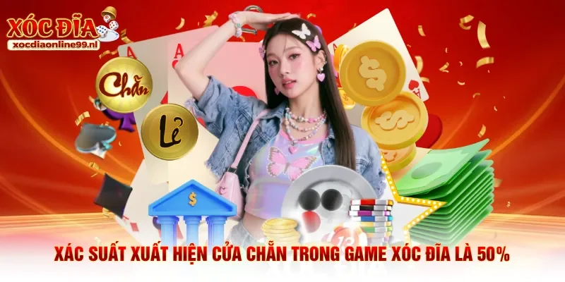 Xác suất xuất hiện cửa chẵn trong game xóc đĩa là 50%
