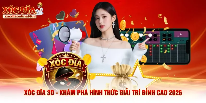 Xóc đĩa 3D